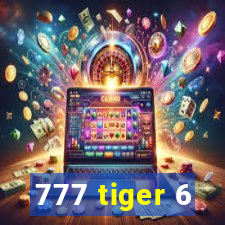 777 tiger 6